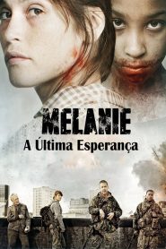 Melanie: A Última Esperança – A Menina Que Tinha Dons