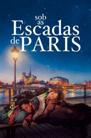 Sob as Escadas de Paris