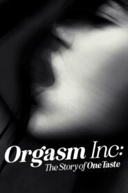 Orgasmos à Venda: O Lado Sombrio da OneTaste